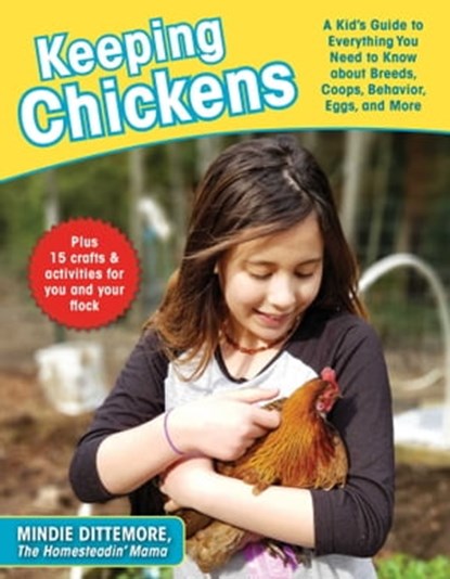 Keeping Chickens, Mindie Dittemore - Ebook - 9781510745841