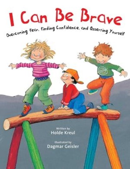 I Can Be Brave, Holde Kreul - Ebook - 9781510746725