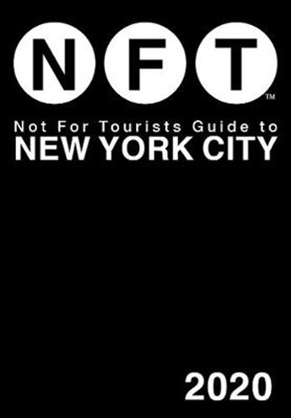 Not For Tourists Guide to New York City 2020, Not For Tourists - Paperback - 9781510747050