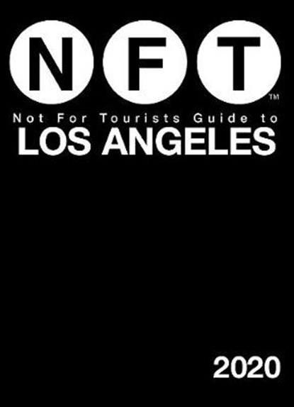 Not For Tourists Guide to Los Angeles 2020, Not For Tourists - Paperback - 9781510747074