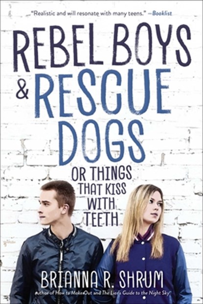 Rebel Boys & Rescue Dogs, Brianna R. Shrum - Paperback - 9781510757820