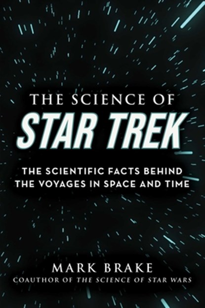 The Science of Star Trek, Mark Brake - Paperback - 9781510757882