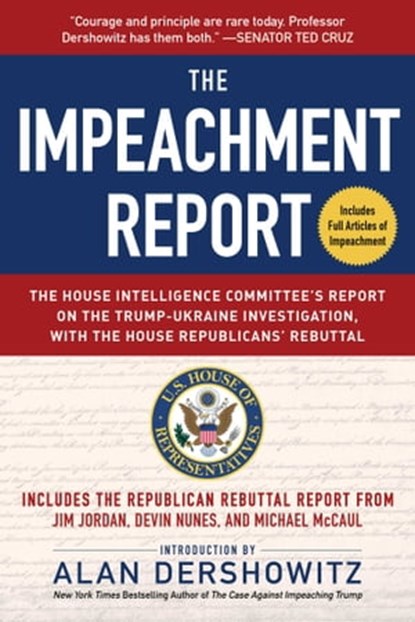 The Impeachment Report, U.S. House of Representatives Permanent Select Committee on Intelligence - Ebook - 9781510759701
