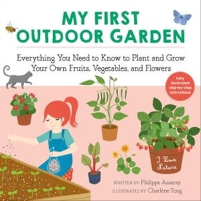 My First Outdoor Garden, Philippe Asseray - Ebook - 9781510763968