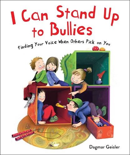I Can Stand Up to Bullies, Dagmar Geisler - Gebonden - 9781510764361