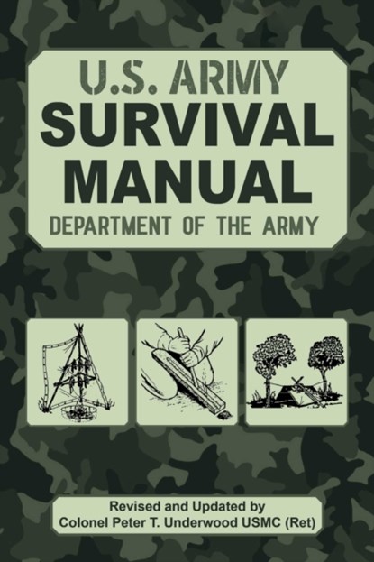 Official U.S. Army Survival Manual Updated, Peter T. Underwood - Paperback - 9781510764927