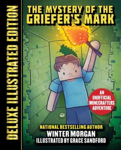 The Mystery of the Griefer's Mark (Deluxe Illustrated Edition), Winter Morgan - Ebook - 9781510765399