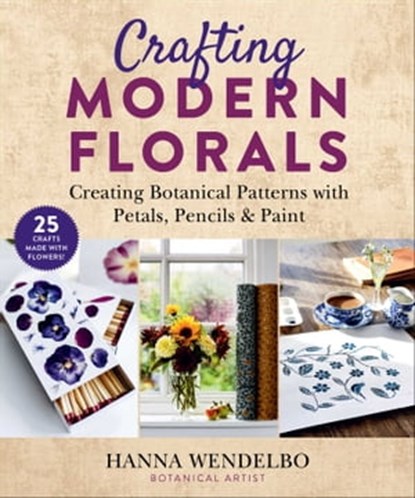 Crafting Modern Florals, Hanna Wendelbo - Ebook - 9781510765665