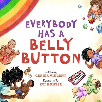Everybody Has a Belly Button, Cerina Vincent - Gebonden - 9781510767386