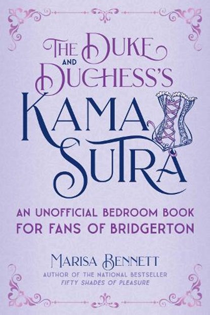 The Duke and Duchess's Kama Sutra, Marisa Bennett - Gebonden - 9781510768208