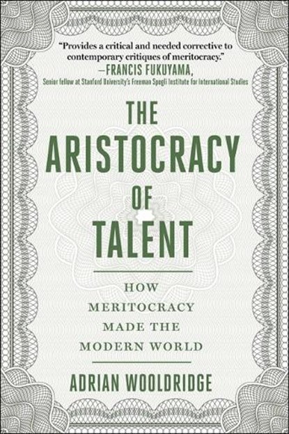 ARISTOCRACY OF TALENT, Adrian Wooldridge - Gebonden - 9781510768611