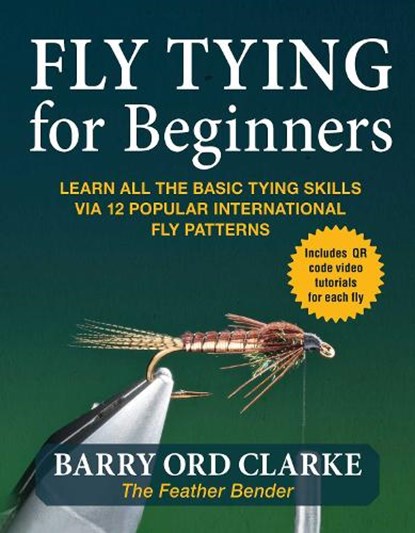 Flytying for Beginners, Barry Ord Clarke - Paperback - 9781510770461