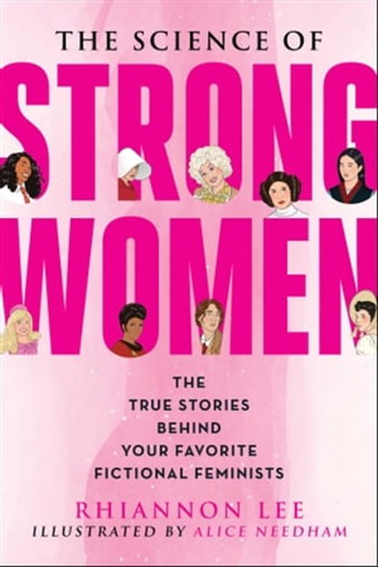 The Science of Strong Women, Rhiannon Lee - Ebook - 9781510770881