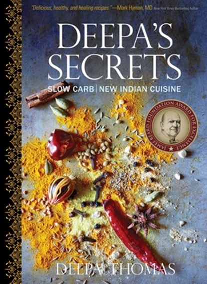 Deepa's Secrets: Slow Carb New Indian Cuisine, Deepa Thomas - Paperback - 9781510770928