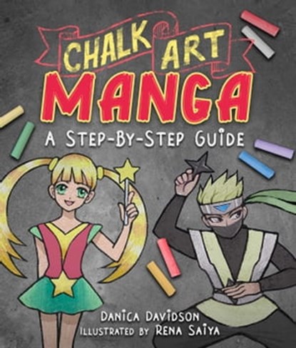 Chalk Art Manga, Danica Davidson - Ebook - 9781510771901