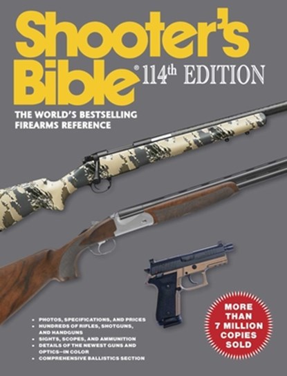 Shooter's Bible - 114th Edition: The World's Bestselling Firearms Reference, Graham Moore - Paperback - 9781510773189