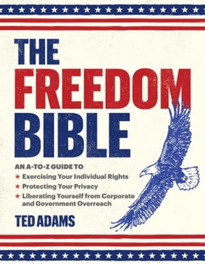 The Freedom Bible, Ted Adams - Ebook - 9781510774988