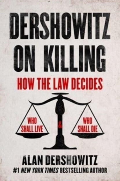 Dershowitz on Killing, Alan Dershowitz - Gebonden - 9781510775718