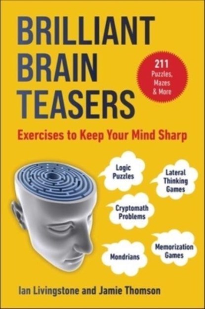 Brilliant Brain Teasers, Ian Livingstone ; Jamie Thomson - Paperback - 9781510775831