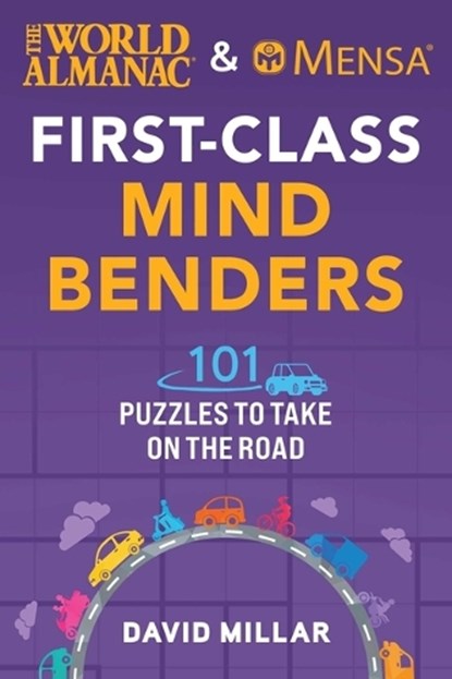 The World Almanac & Mensa First-Class Mind Benders: 101 Puzzles to Take on the Road, David Millar - Paperback - 9781510776067