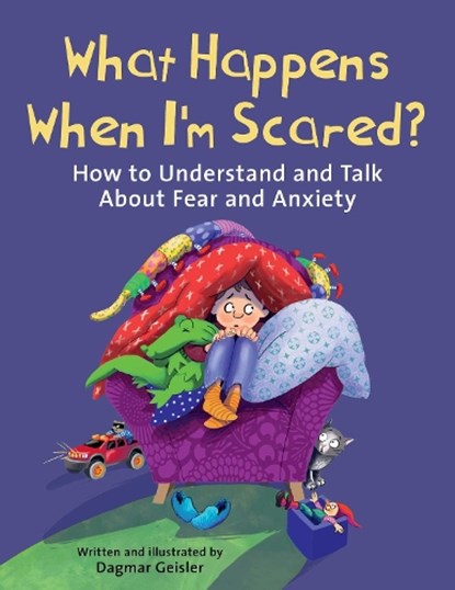 What Happens When I'm Scared?, Dagmar Geisler - Gebonden - 9781510777057