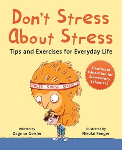Don't Stress about Stress, Dagmar Geisler - Gebonden - 9781510777071