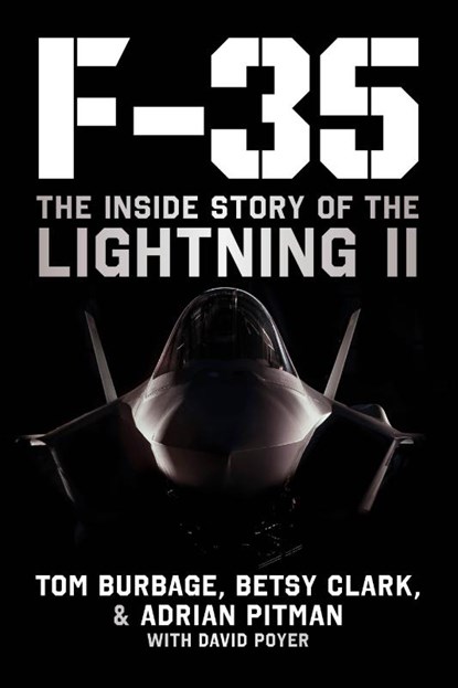 F-35, Tom Burbage ; Betsy Clark ; Adrian Pitman ; David Poyer - Gebonden - 9781510777576