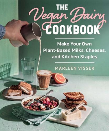 The Vegan Dairy Cookbook, Marleen Visser - Gebonden - 9781510777637