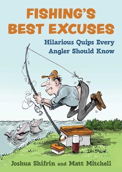 Fishing's Best Excuses, Joshua Shifrin ; Matt Mitchell - Gebonden - 9781510778474