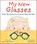 My New Glasses, Helena Harastova - Gebonden - 9781510778573