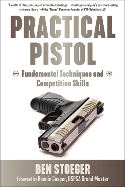 Practical Pistol, Ben Stoeger - Paperback - 9781510779488