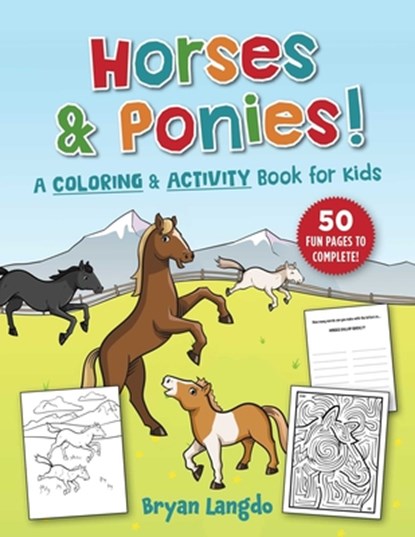 Horses and Ponies!, Bryan Langdo - Paperback - 9781510781979
