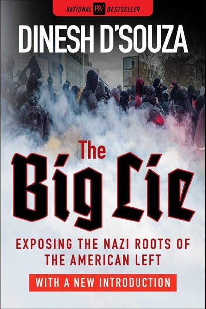 The Big Lie, Dinesh D'Souza - Paperback - 9781510782884