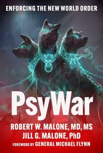 PsyWar, Robert W. Malone, MD, MS ; Jill Glasspool Malone, PhD - Ebook - 9781510782990