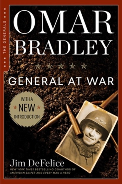 Omar Bradley: General at War, Jim DeFelice - Paperback - 9781510783140