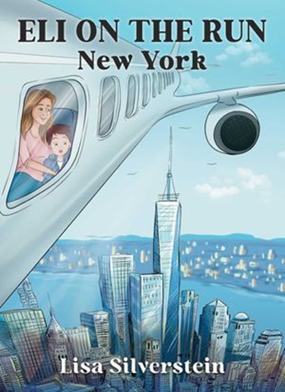 Eli on the Run, Lisa Silverstein - Ebook - 9781510783621