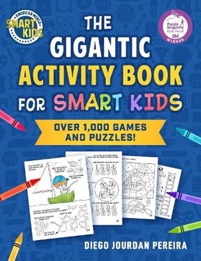 The Gigantic Activity Book for Smart Kids, Diego Jourdan Pereira - Paperback - 9781510783966