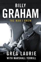 Billy Graham - Greg Laurie - 9781510784970