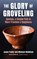 The Glory of Groveling, Jason Feddy ; Michael Waldman - Gebonden - 9781510785274