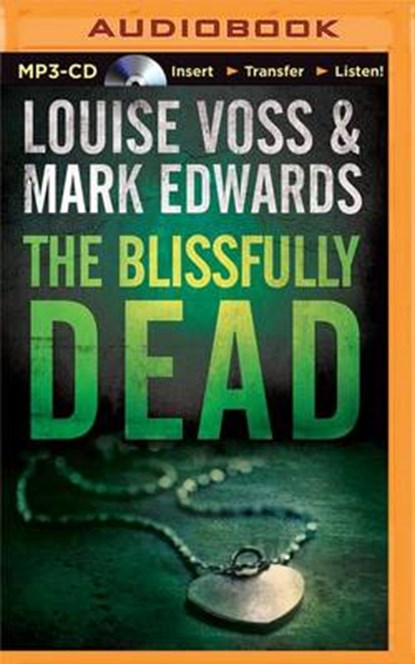 The Blissfully Dead, VOSS,  Louise ; Edwards, Mark - Overig - 9781511300209