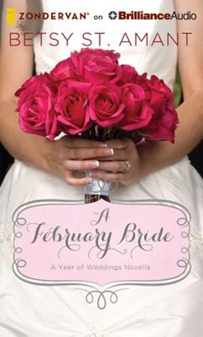 A February Bride, ST. AMANT,  Betsy - AVM - 9781511366311