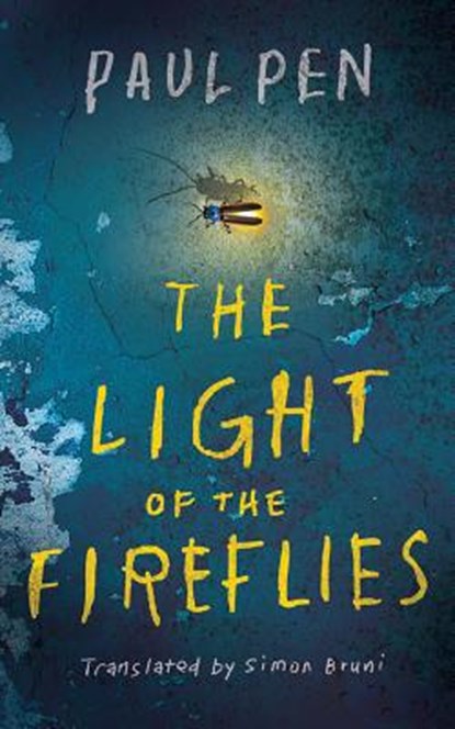 The Light of the Fireflies, PEN,  Paul - AVM - 9781511368254