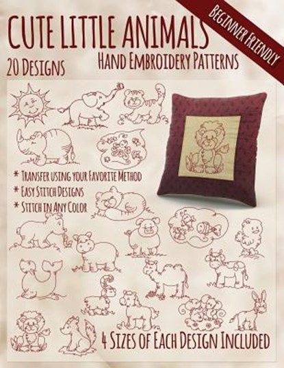 Cute Little Animals Hand Embroidery Designs, Stitchx Embroidery - Paperback - 9781511411073