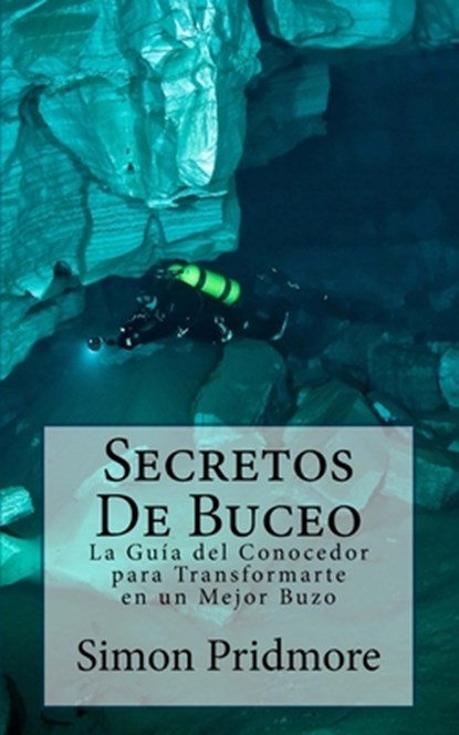 Secretos De Buceo, Simon Pridmore - Paperback - 9781511465069
