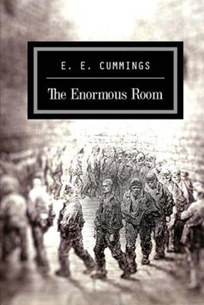 The Enormous Room, E. E. Cummings - Paperback - 9781511480055