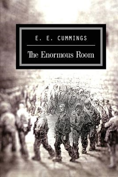 The Enormous Room, E. E. Cummings - Paperback - 9781511480055