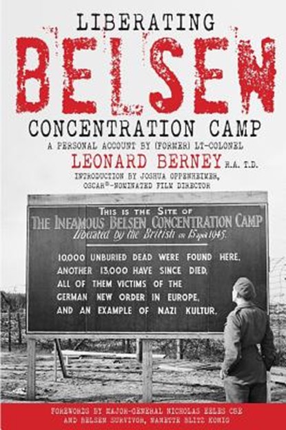 Liberating Belsen Concentration Camp, John Wood - Paperback - 9781511541701