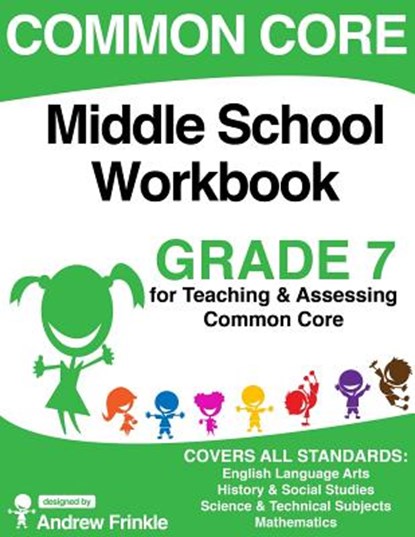 Common Core Middle School Workbook Grade 7, Andrew Frinkle - Paperback - 9781511544276