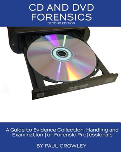 CD and DVD Forensics, Kevin Miller - Paperback - 9781511570442
