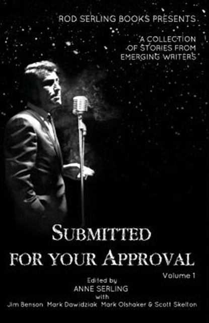 Submitted For Your Approval, Anne Serling - Paperback - 9781511574730
